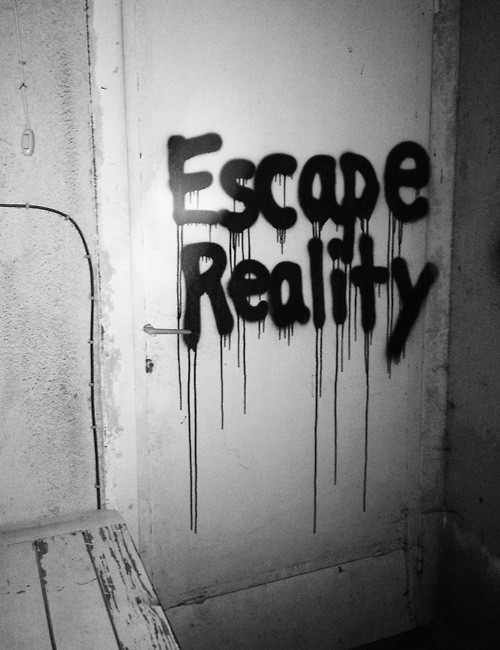 escape reality